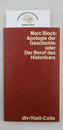 9783423044387: Apologie der Geschichte oder Der Beruf des Historikers