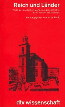 Imagen de archivo de Reich und Lnder. Texte zur deutschen Verfassungsgeschichte im 19. und 20. Jahrhundert a la venta por medimops