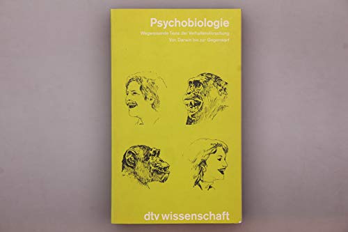 9783423044523: Psychobiologie. Wegweisende Texte der Verhaltensforschung von Darwin bis heute