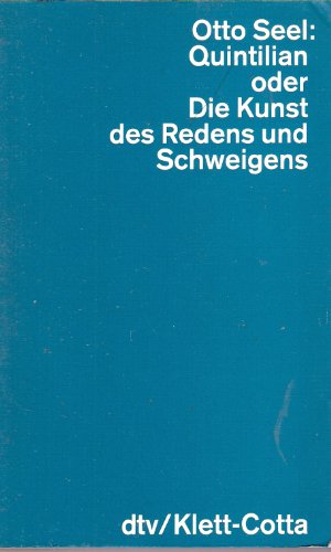 Beispielbild fr Quintilian oder die Kunst des Redens und Schweigens. zum Verkauf von Antiquariat Johann Forster