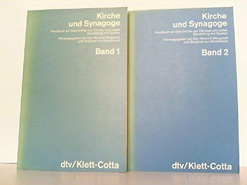 Kirche und Synagoge. Handbuch zur Geschichte von Christen und Juden. 2 Bände. Darstellung mit Quellen. dtv 4478. - Rengsdorf, Karl H. und Siegfried von Kortzfleisch (Hrsg.)
