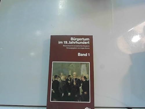 9783423044820: Brgertum im 19. Jahrhundert. Deutschland im europischen Vergleich