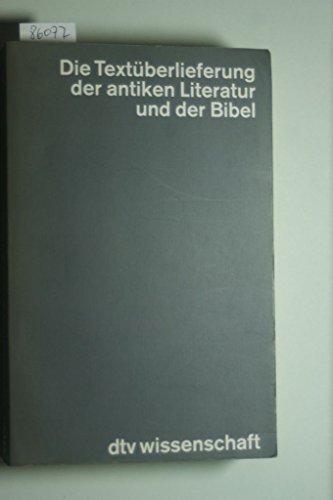 Imagen de archivo de Die Textberlieferung der antiken Literatur und der Bibel. a la venta por medimops