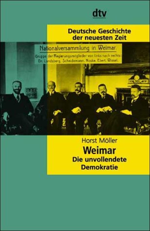 9783423045124: Weimar: Die unvollendete Demokratie (Deutsche Geschichte der neuesten zeit)