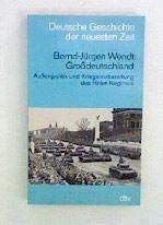 Imagen de archivo de Grossdeutschland: Aussenpolitik und Kriegsvorbereitung des Hitler-Regimes (Deutsche Geschichte der neuesten Zeit vom 19. Jahrhundert bis zur Gegenwart) (German Edition) a la venta por Cameron Park Books