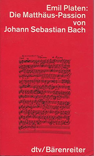 Beispielbild fr Die Matthus-Passion von Johann Sebastian Bach zum Verkauf von Norbert Kretschmann