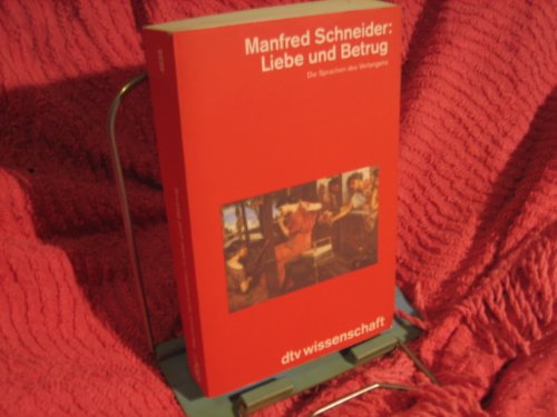 Beispielbild fr Liebe und Betrug: Die Sprache des Verlangens zum Verkauf von Versandantiquariat Felix Mcke