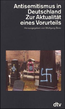 Antisemitismus in Deutschland - Benz, Wolfgang