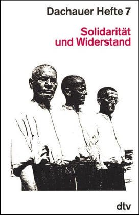 Beispielbild fr Dachauer Hefte VII. Solidarit�t und Widerstand. zum Verkauf von Project HOME Books
