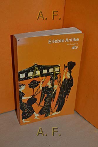 Stock image for Erlebte Antike for sale by Antiquariat Walter Nowak