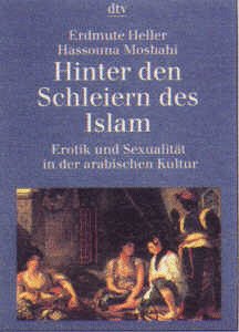 Beispielbild fr Hinter den Schleiern des Islam - Erotik und Sexualitt in der arabischen Kultur - zum Verkauf von Jagst Medienhaus