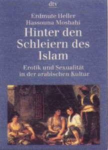 Stock image for Hinter den Schleiern des Islam - Erotik und Sexualitt in der arabischen Kultur - for sale by Jagst Medienhaus