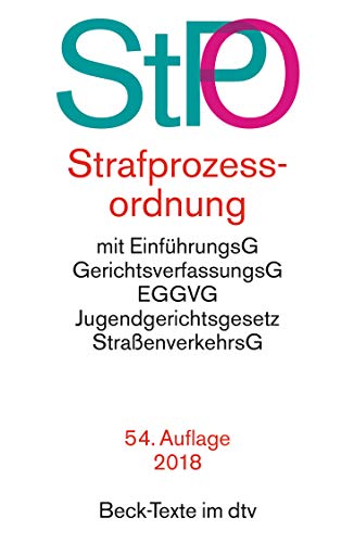 Stock image for Strafprozeordnung (StPO): Mit Auszgen aus Gerichtsverfassungsgesetz, EGGVG, Jugendgerichtsgesetz, Straenverkehrsgesetz und Grundgesetz for sale by Bernhard Kiewel Rare Books