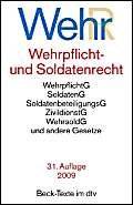 Stock image for Wehrpflicht- und Soldatenrecht (WehrR). 23. Auflage for sale by Bernhard Kiewel Rare Books