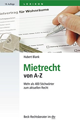 Stock image for Mietrecht von A-Z. [Baukostenzuschu, Ersatzmieter, Kndigungsschutz, Ruhestrung, Schnheitsreperaturen, Untermiete, Wohngeld]. for sale by Steamhead Records & Books