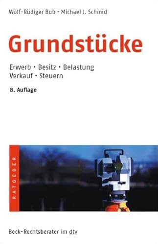 Beispielbild fr Grundstcke: Erwerb Besitz Belastung Verkauf Steuern: Erwerben. Besitzen. Belasten und Verkaufen zum Verkauf von medimops