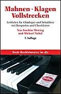 Beispielbild fr Mahnen. Klagen. Vollstrecken: Leitfaden fr Glubiger und Schuldner mit Beispielen und Checklisten: Ein Leitfaden fr Glubiger und Schuldner mit . nach dem Rechtsanwaltsvergtungsgesetz) zum Verkauf von medimops