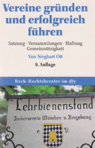 9783423052313: Vereine grnden und erfolgreich fhren: Satzung, Versammlungen, Haftung, Gemeinntzigkeit