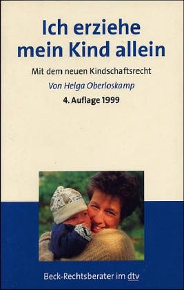 Beispielbild fr Ich erziehe mein Kind allein zum Verkauf von Leserstrahl  (Preise inkl. MwSt.)