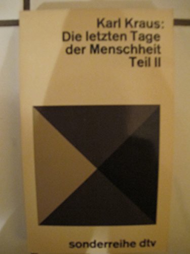 Beispielbild fr Die letzten Tage der Menschheit II. Tragdie in fnf Akten mit Vorspiel und Epilog. zum Verkauf von Versandantiquariat Felix Mcke