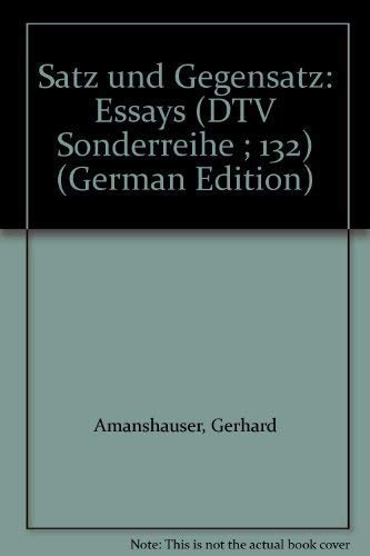 Beispielbild fr Satz und Gegensatz : Essays. Gerhard Amanshauser / dtv ; 132 zum Verkauf von Antiquariat Buchhandel Daniel Viertel