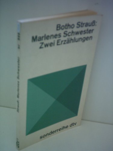 Beispielbild fr Marlenes Schwester. Theorie der Drohung. Zwei (2) Erzhlungen. - (=sonderreihe dtv, sr 5444). zum Verkauf von BOUQUINIST