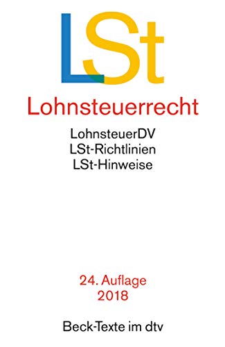 Lohnsteuerrecht: Lohnsteuer-DurchfuÌˆhrungsverordnung : Lohnsteuer-Richtlinien : Textausgabe mit ausfuÌˆhrlichem Sachregister (Beck-Texte im dtv) (German Edition) (9783423055406) by Germany (West)