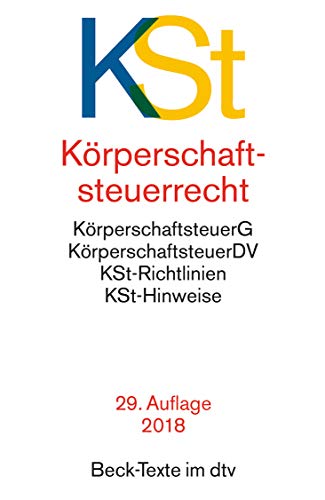 Imagen de archivo de Krperschaftsteuerrecht: Krperschaftsteuergesetz mit Krperschaftsteuer-Durchfhrungsverordnung und Krperschaftsteuer-Richtlinien: . Rechtsstand: 1. Januar 2012 a la venta por medimops