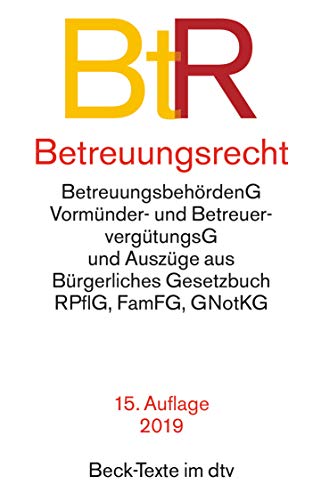 Beispielbild fr Betreuungsrecht: BetreuungsbehrdenG, Vormnder- und BetreuervergtungsG und Auszge aus: Brgerliches Gesetzbuch, Rechtspflegergesetz, FGG, KostO zum Verkauf von medimops