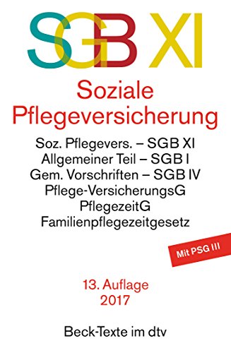 Stock image for SGB XI Soziale Pflegeversicherung: Rechtsstand: 6. Mrz 2012 for sale by medimops