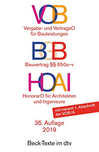 9783423055963: VOB / BGB Bauvertrag / HOAI: Vergabe- und Vertragsordnung fr Bauleistungen Teil A und B / Bauvertrag  650 a-v / Verordnung ber Honorare fr ... Ingenieure - Rechtsstand: 1. Mrz 2019: 5596