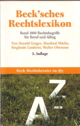 9783423056014: Becksches Rechtslexikon: Rund 1.800 Rechtsbegriffe fr Beruf und Alltag