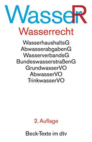 Beispielbild fr Wasserrecht: Wasserhaushaltsgesetz, Wasserverbandsgesetz und den wichtigsten wasserrechtlichen Vorschriften zum Verkauf von medimops