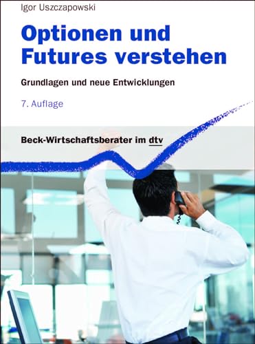 Stock image for Optionen und Futures verstehen. Grundlagen und neuere Entwicklungen. for sale by Discover Books