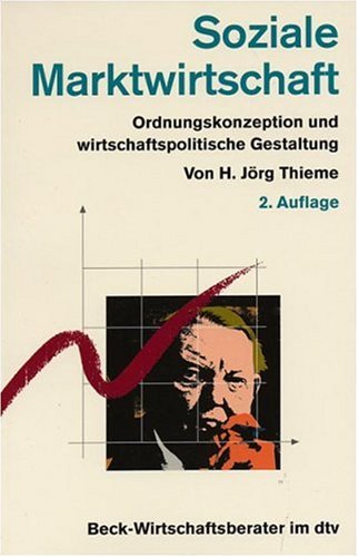 Imagen de archivo de Soziale Marktwirtschaft: Ordnungskonzeption und wirtschaftspolitische Gestaltung a la venta por medimops