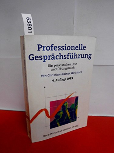 Beispielbild fr Professionelle Gesprchsfhrung: Ein praxisnahes Lese- und bungsbuch zum Verkauf von medimops