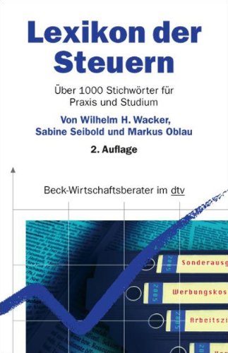 Lexikon der Steuern 1. Auflage 2000 - Wacker, Wilhelm H. --- Sabine Seibold, Markus Oblau