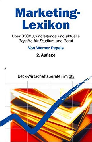 Marketing- Lexikon. (9783423058841) by Pepels, Werner