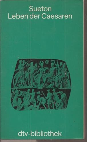 Imagen de archivo de Gaius Suetonius Tranquillus - Leben der Caesaren a la venta por Antiquariat Walter Nowak