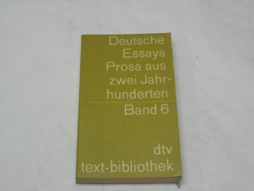 Beispielbild fr Deutsche Essays. Prosa aus zwei Jahrhunderten. Band 6. Neuere Deutsche Essays III. zum Verkauf von Bernhard Kiewel Rare Books