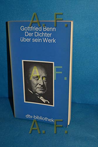 Der Dichter über sein Werk. - Lohner, Edgar und Gottfried Benn