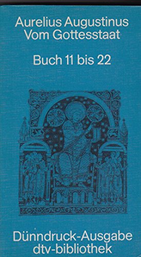 Beispielbild fr Vom Gottesstaat. (Dnndruck). ( De civitate dei) Buch 11 bis 22 zum Verkauf von medimops