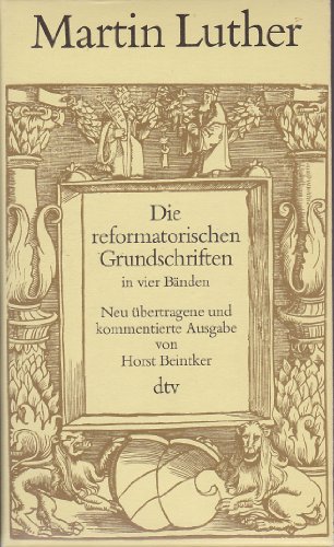 9783423061254: Die reformatorischen Grundschriften in vier Banden (DTV Bibliothek) (German Edition)