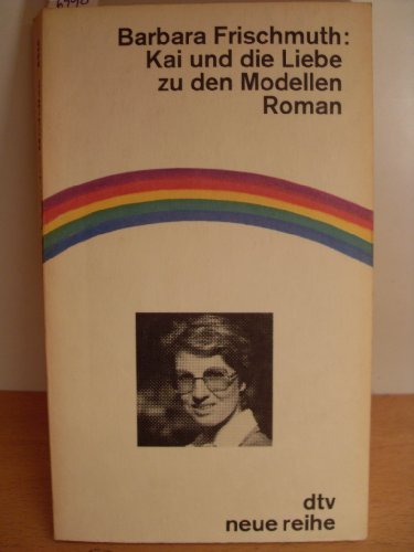 Imagen de archivo de Kai und die Liebe zu den Modellen a la venta por Gabis Bcherlager