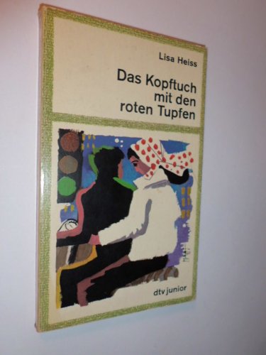 Beispielbild fr Das Kopftuch mit den roten Tupfen - guter Erhaltungszustand zum Verkauf von Weisel