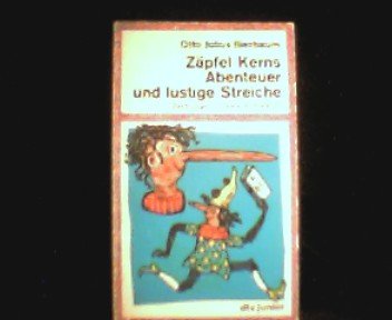 Stock image for Zpfel Kerns Abenteuer und lustige Streiche. Frei erzhlt nach Pinocchio von Carlo Collodi. for sale by Versandantiquariat Felix Mcke