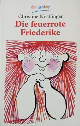 Stock image for Die feuerrote Friederike. for sale by ThriftBooks-Dallas