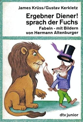 9783423071956: Ergebener Diener! sprach der Fuchs. Fabeln