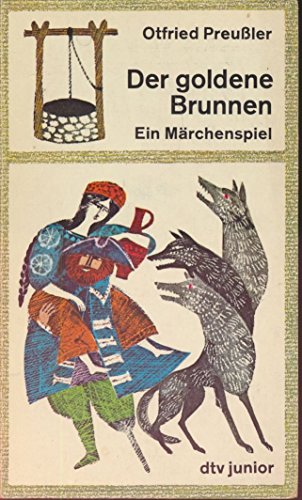 Stock image for Der goldene Brunnen. Ein Mrchenspiel. for sale by medimops