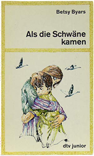 Stock image for Als die Schwäne kamen. [Perfect Paperback] Betsy Byars and Ted CoConis for sale by tomsshop.eu